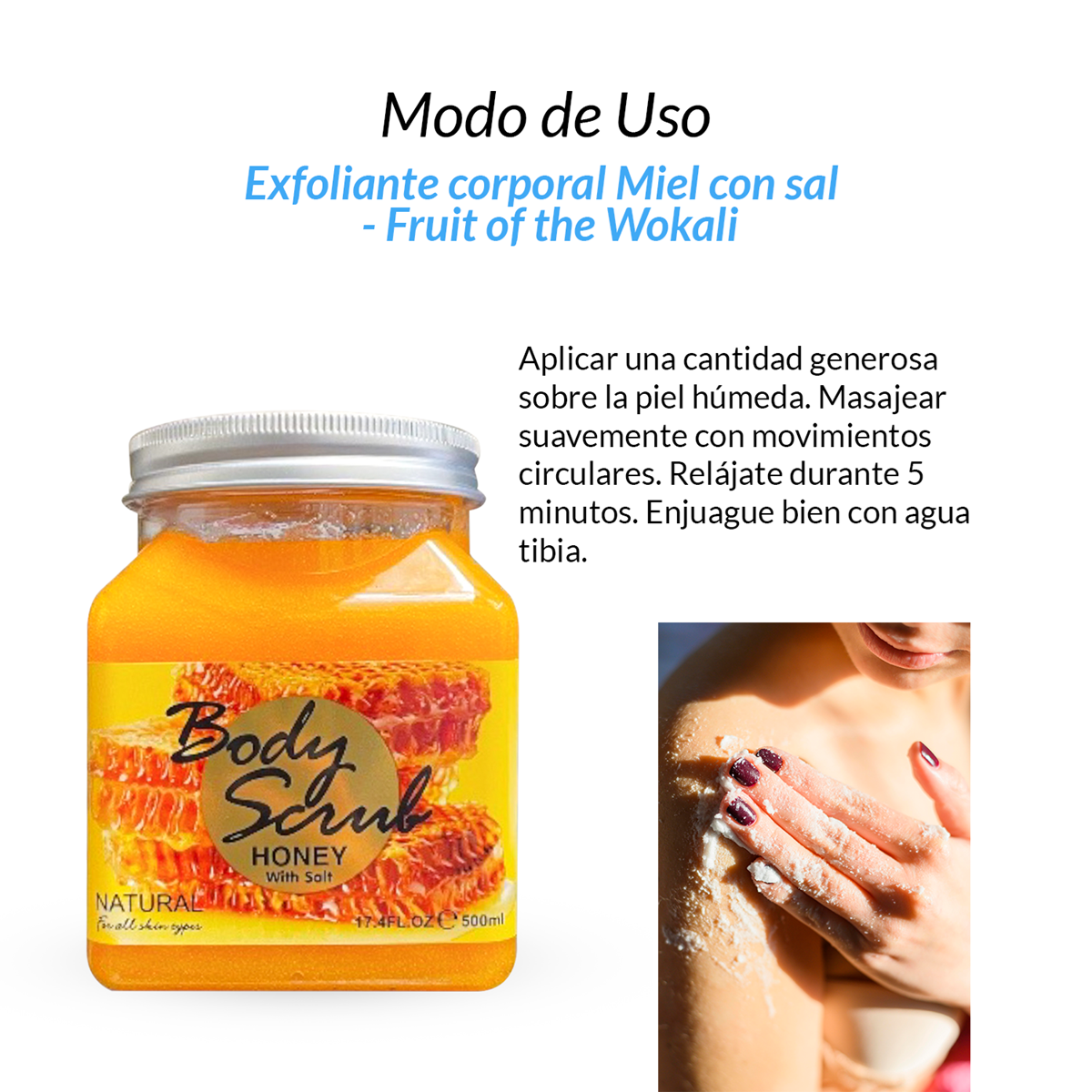 FRUIT OF THE WOKALI – EXFOLIANTE CORPORAL – MIEL CON SAL