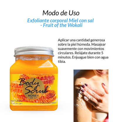 FRUIT OF THE WOKALI – EXFOLIANTE CORPORAL – MIEL CON SAL